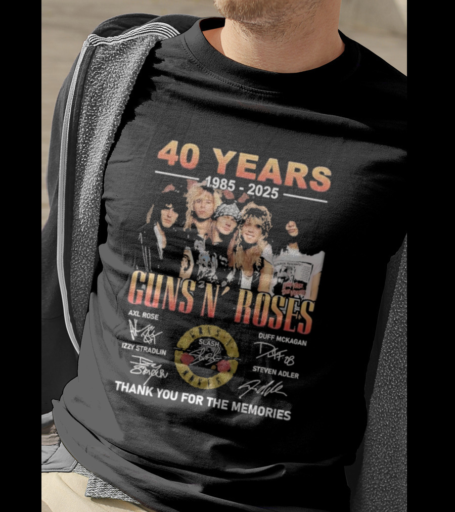 40 Years 1985-2025 Guns N’ Roses Thank You For The Memories Axl Rose Slash Duff McKagan Izzy Stradlin Steven Adler T-Shirt