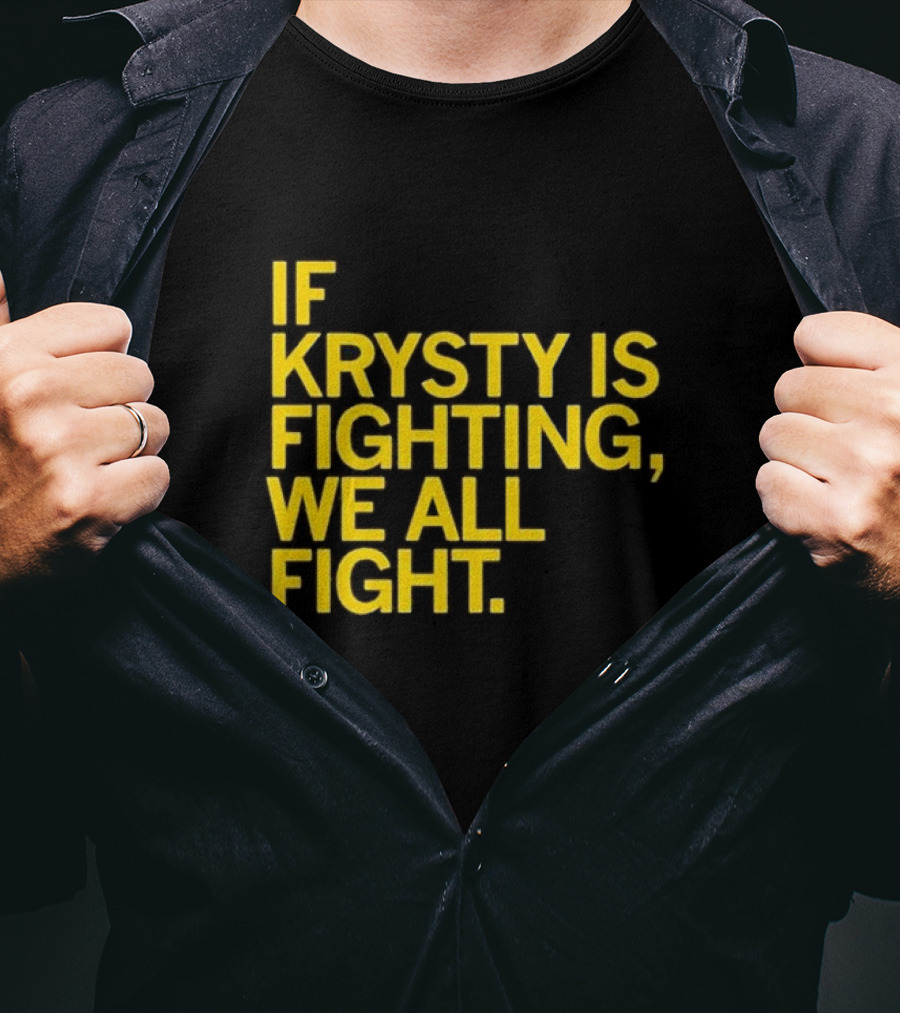 If Krysty Is Fighting We All Fight Yellow Ribbon Support T-Shirt