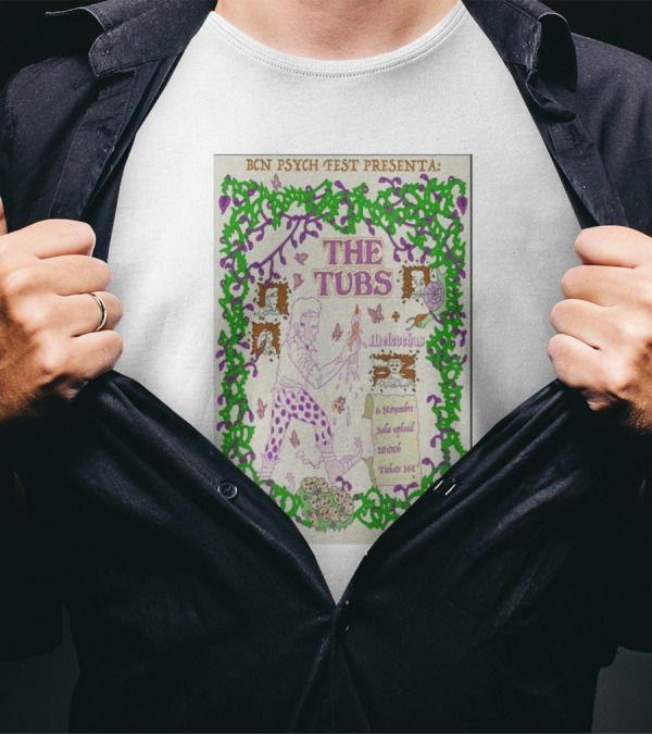 BCN Psych Fest Presented By The Tubs With Melcochas November 6 2024 Sala Upload Barcelona Spain T-Shirt