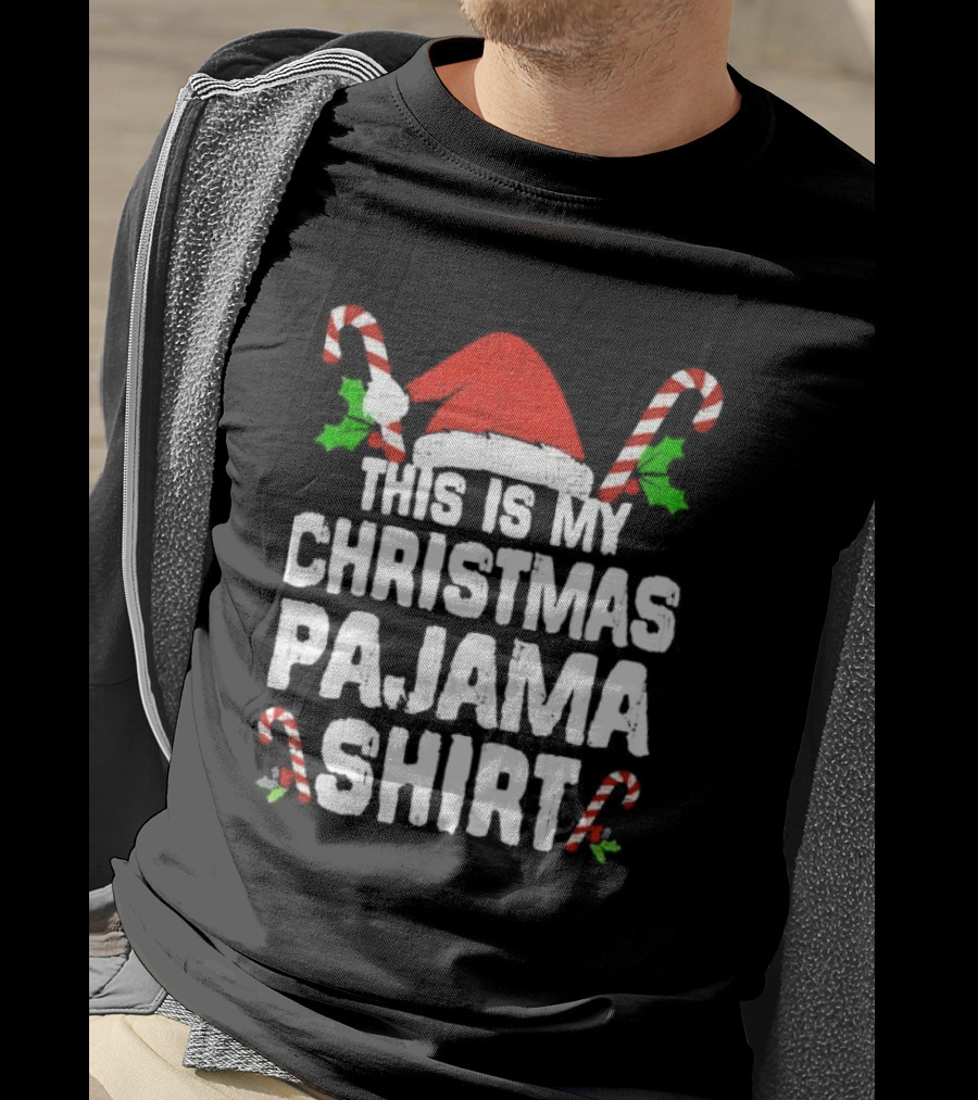 This Is My Christmas Pajama Shirt Candy Canes Santa Hat T-Shirt