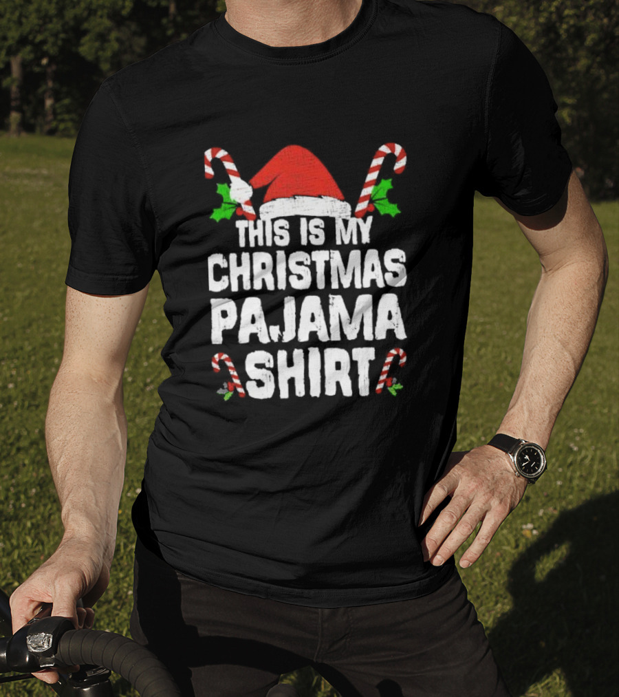 This Is My Christmas Pajama Shirt Candy Canes Santa Hat T-Shirt