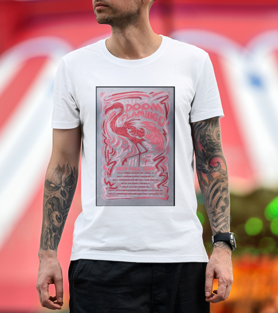 Doom Flamingo 2024 Fall Tour Poster with Flamingo Graphic and Venue List T-Shirt