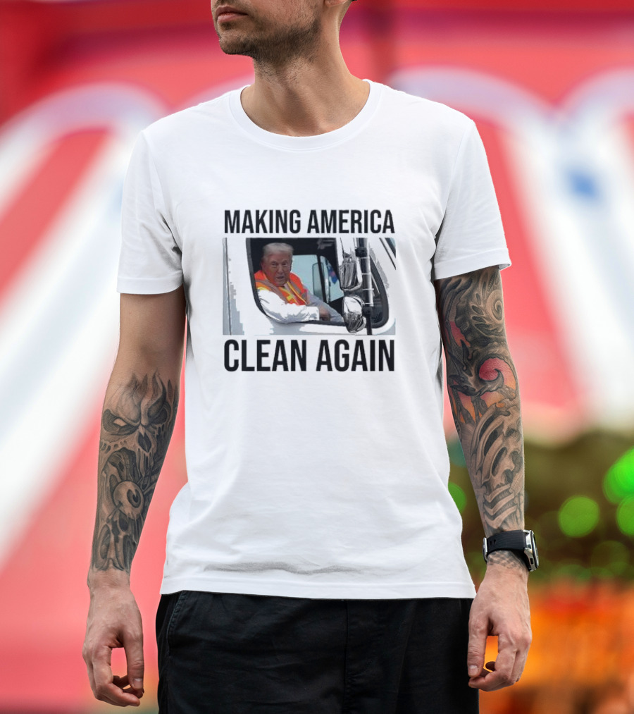 Trump in Trash Truck Making America Clean Again MAGA America's Favorite Garbage Man T-Shirt