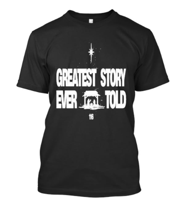 Greatest Story Ever Told Manger Nativity Scene Star 116 T-Shirt