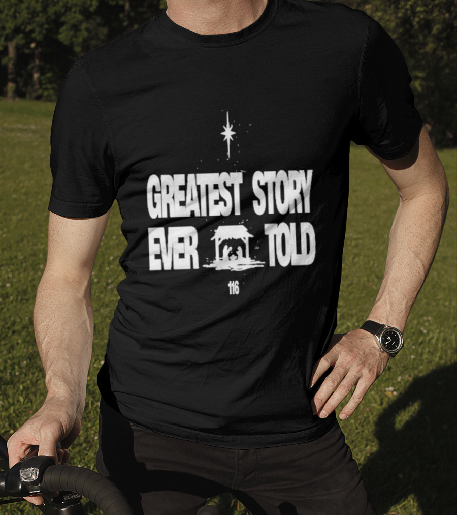 Greatest Story Ever Told Manger Nativity Scene Star 116 T-Shirt