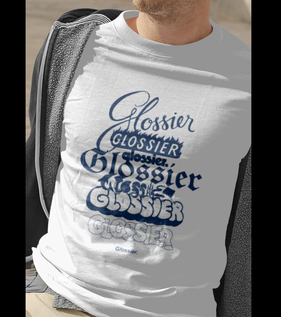 Glossier Variations In Different Fonts And Styles T-Shirt