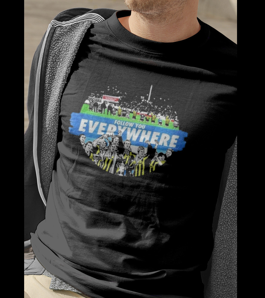 Follow You Everywhere Football Fan Celebration Crowd Scene T-Shirt
