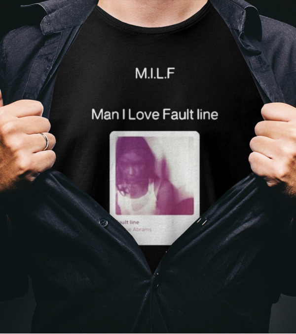 M.I.L.F Man I Love Fault Line Gracie Abrams T-Shirt