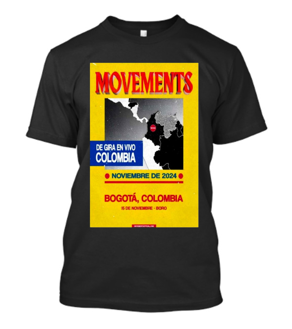 Movements Gira En Vivo Noviembre 2024 Bogotá Colombia Boro Room Nov 15 T-Shirt
