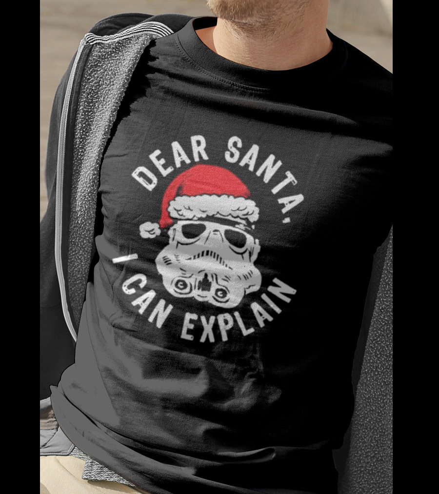 Star Wars Stormtrooper Christmas Dear Santa I Can Explain T-Shirt