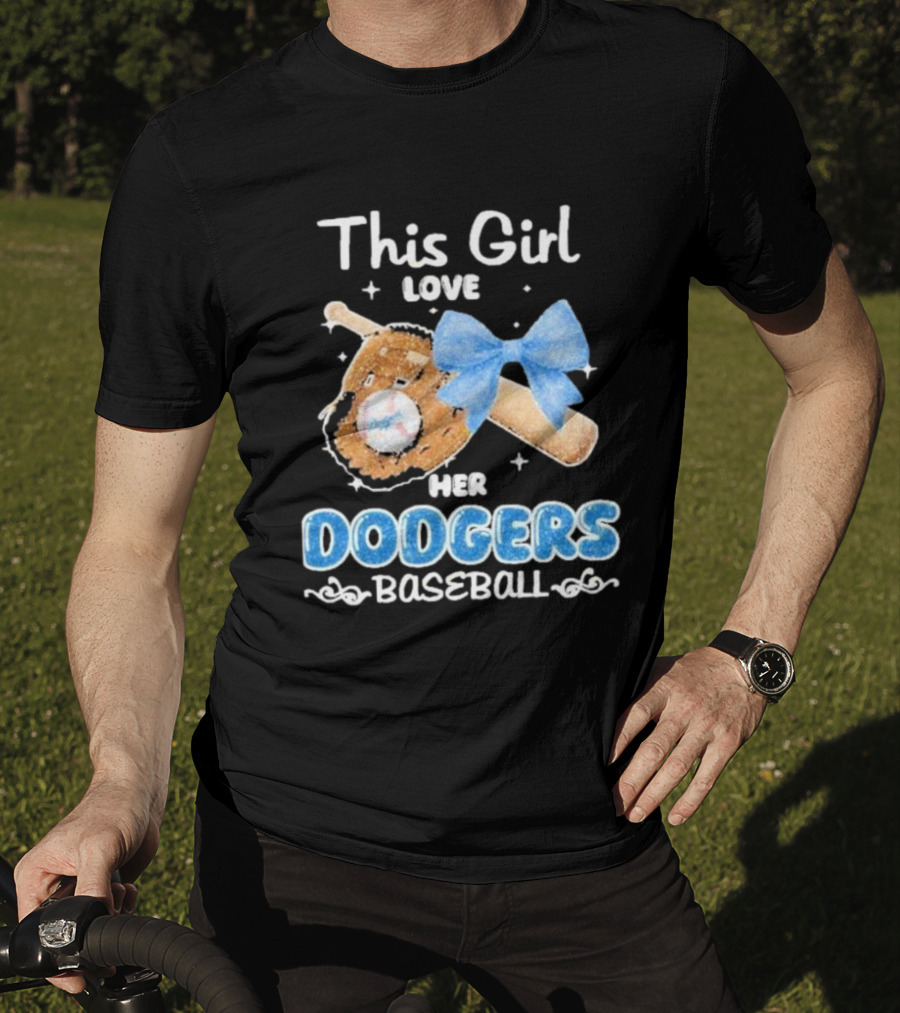 This Girl Love Her Dodgers Baseball T-Shirt