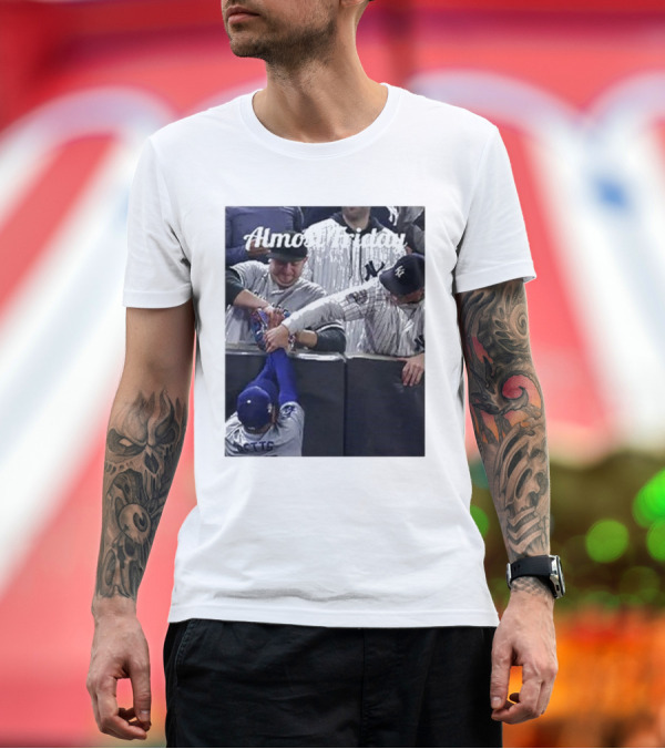 Premium T-Shirt: Almost Friday Yankees Fans Grabbing Mookie Betts Glove T-Shirt Almost Friday Yankees Fans Grabbing Mookie Betts Glove T-Shirt