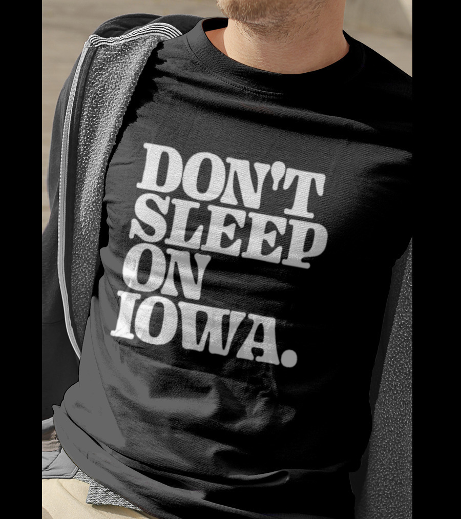 Don’t Sleep On Iowa Jennifer Konfrst T-Shirt