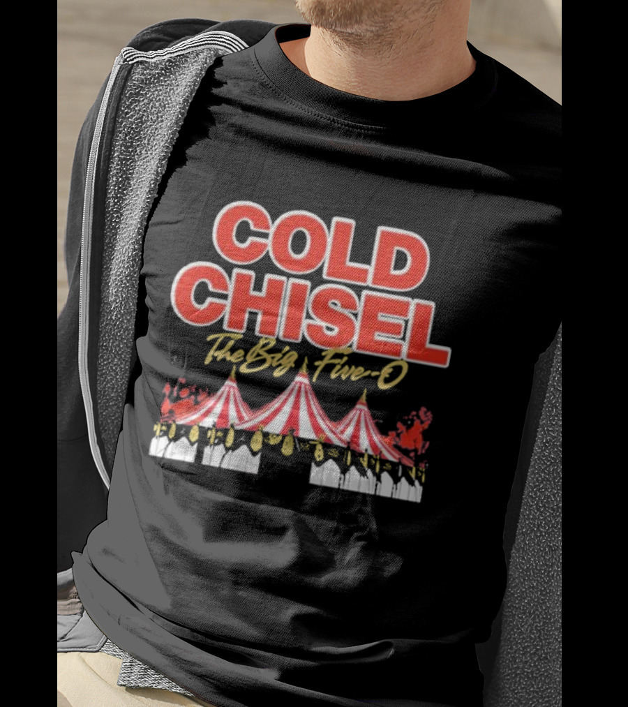 COLD CHISEL The Big Five-O Event 2nd And 3rd November Brisbane Circus Tent T-Shirt