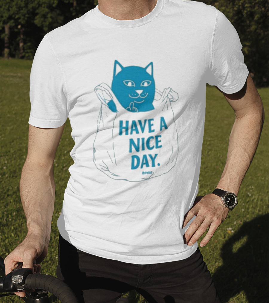 Ripndip Have A Nice Day Cat Bag T-Shirt