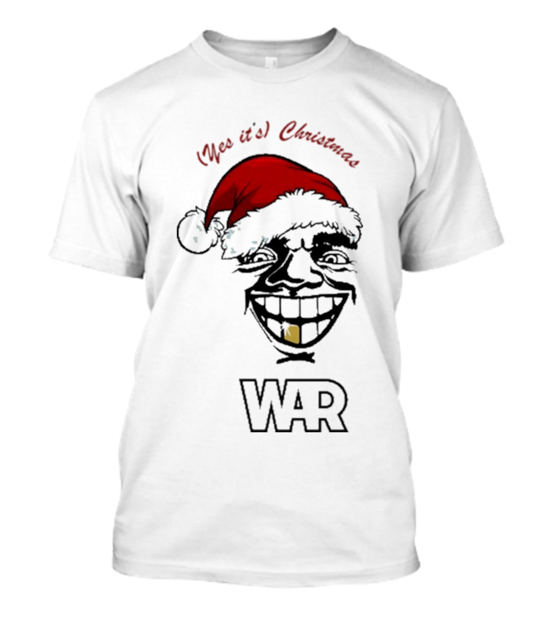 WAR Yes It’s Christmas Santa Grinning Face T-Shirt