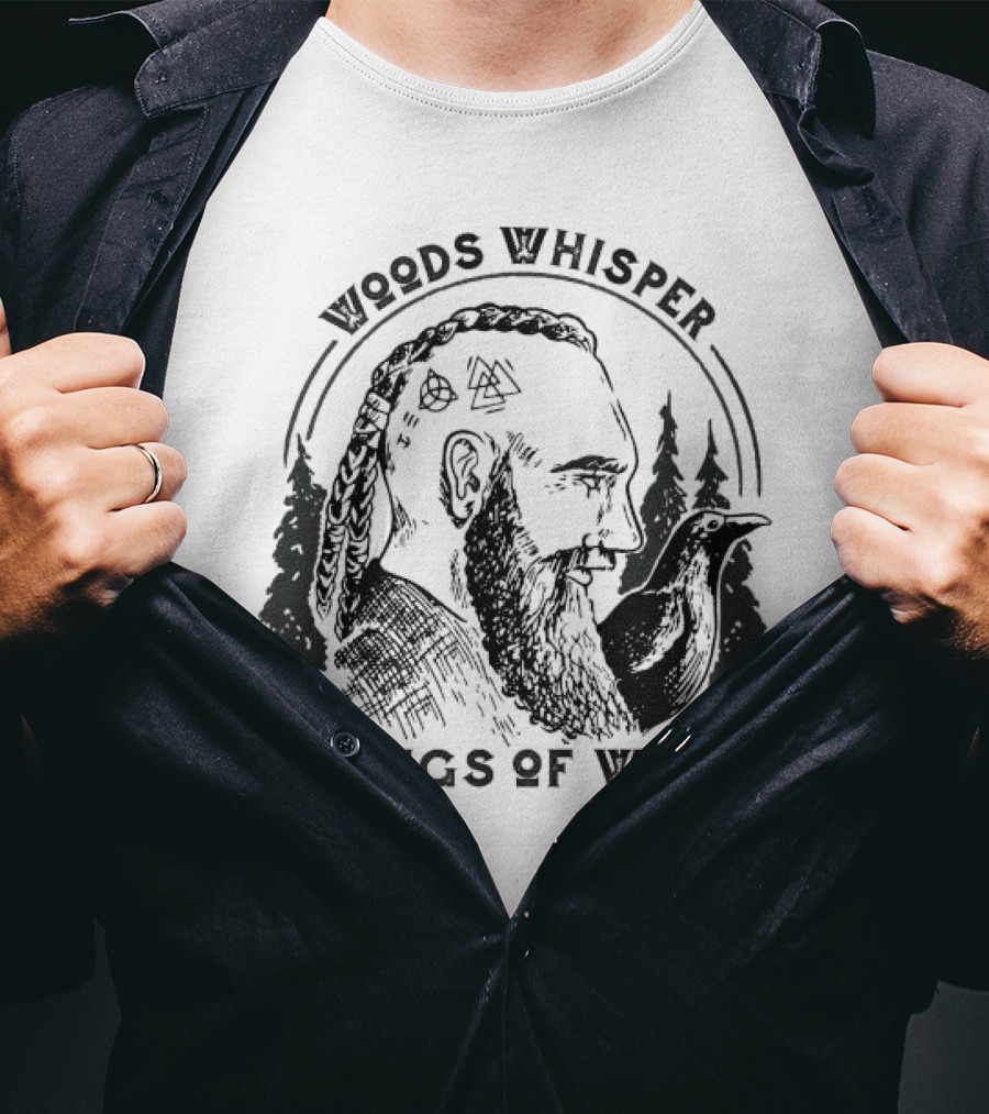 Woods Whisper Songs Of War Viking With Raven And Forest Symbols T-Shirt