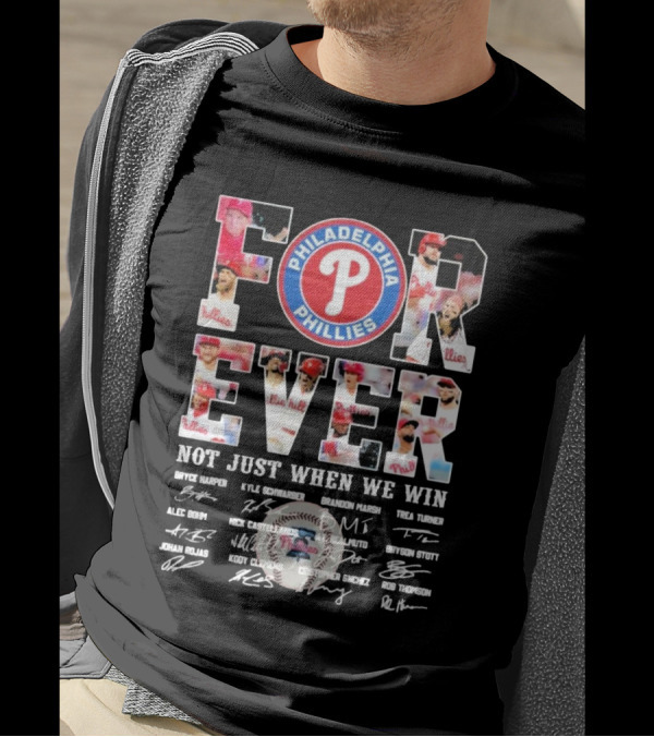 Philadelphia Phillies Forever Not Just When We Win Bryce Harper Kyle Schwarber Signatures T-Shirt