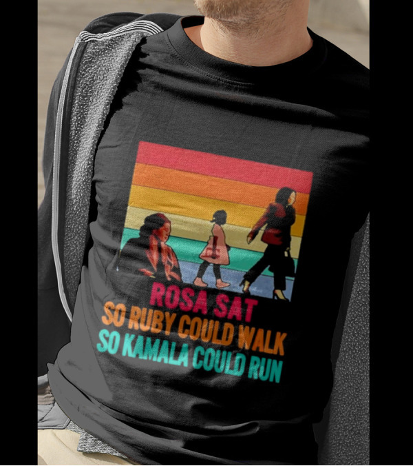 Rosa Sat So Ruby Could Walk So Kamala Could Run Retro Stripes T-Shirt