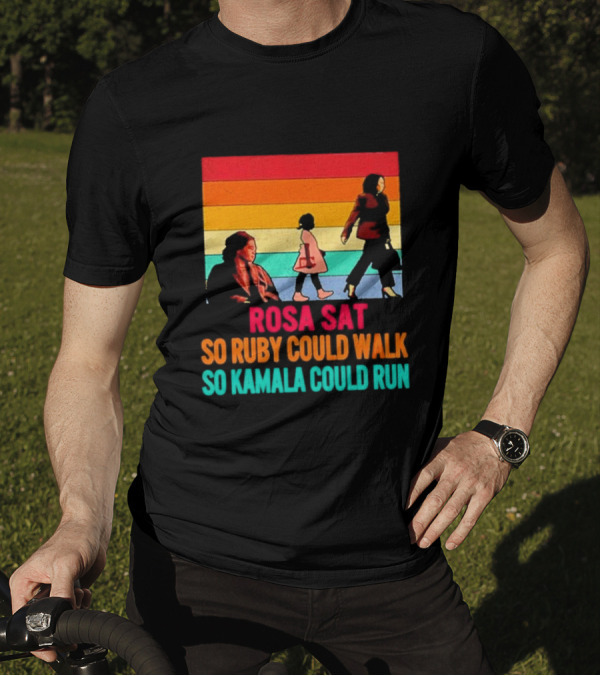 Rosa Sat So Ruby Could Walk So Kamala Could Run Retro Stripes T-Shirt