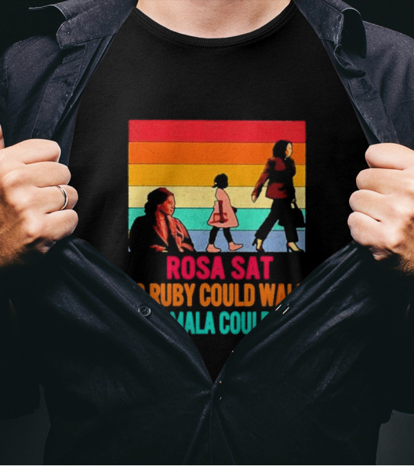 Rosa Sat So Ruby Could Walk So Kamala Could Run Retro Stripes T-Shirt