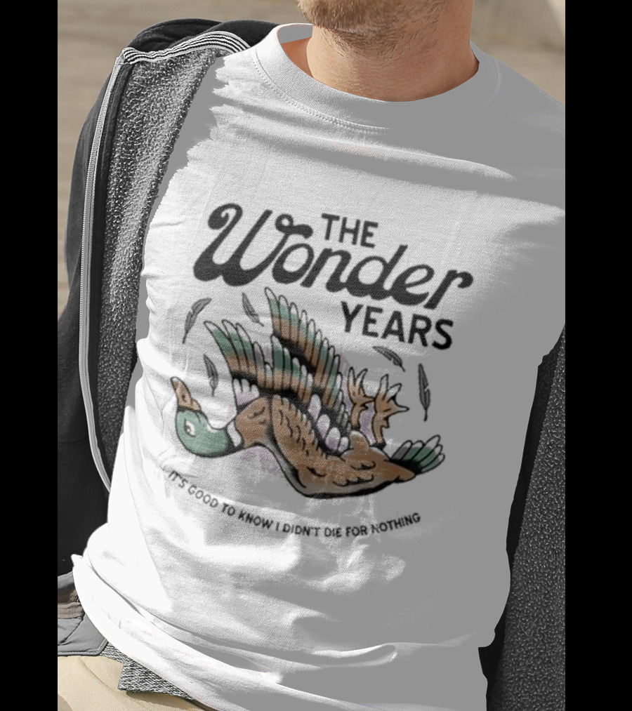 The Wonder Years It's Good To Know I Didn't Die For Nothing Falling Duck T-Shirt