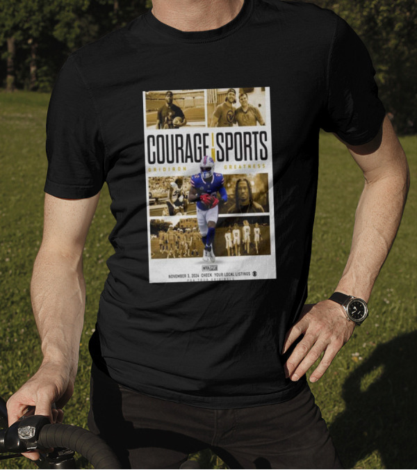 Courage In Sports Gridiron Greatness November 3 2024 Local Listings Check Show T-Shirt