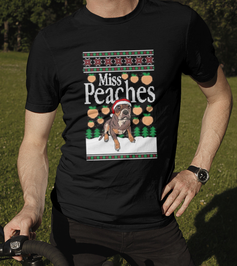 Miss Peaches Christmas Dog Holiday Sweater Peaches Trees Santa Hat T-Shirt