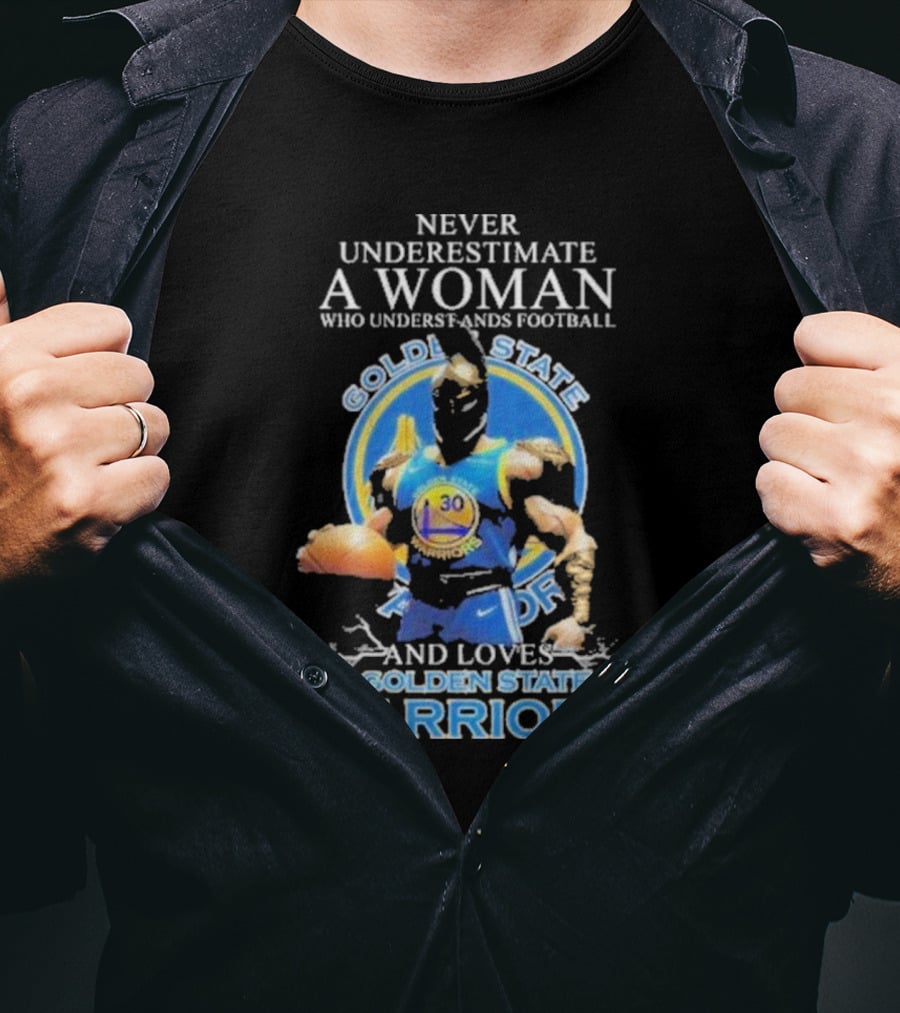 Never Underestimate A Woman Who Understands Football And Loves Golden State Warriors Basketball Dynamic Crossover T-Shirt