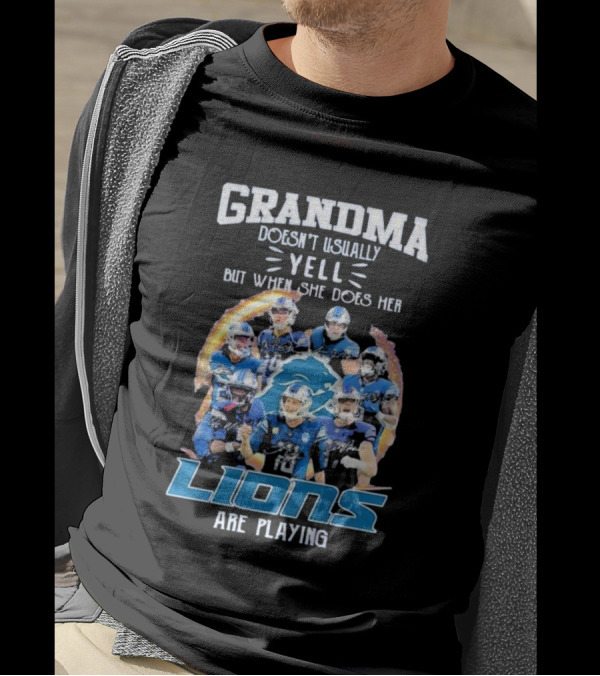 Grandma Doesn’t Usually Yell But When She Does Her Lions Are Playing Detroit Football Players T-Shirt