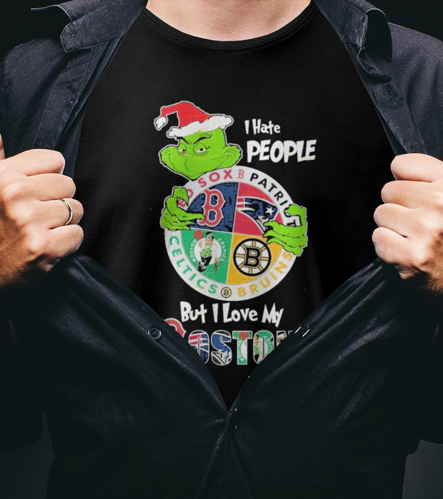 I Hate People But I Love My Boston Red Sox Patriots Celtics Bruins Team T-Shirt