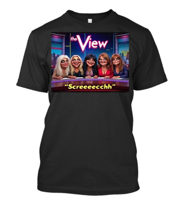 The View Screeeecchh Grok Animated Panel Comedy T-Shirt