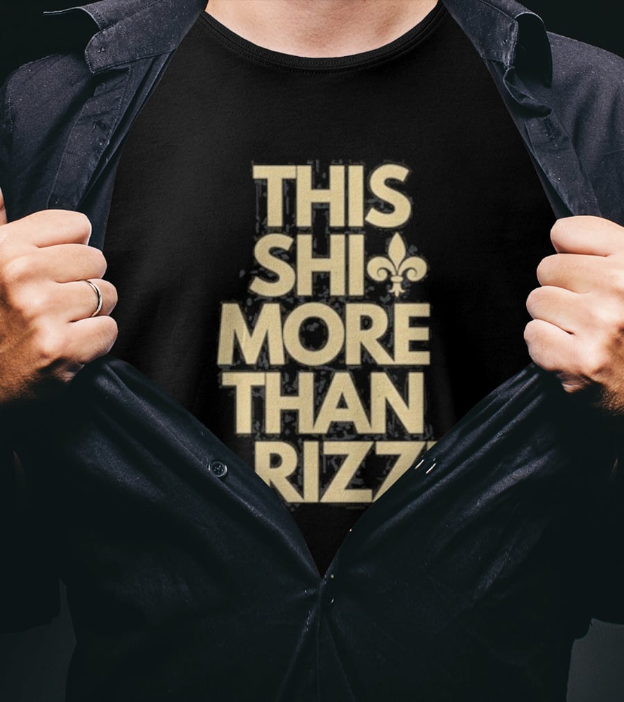 This Shi More Than A Rizzi Fleur-DE-Lis T-Shirt