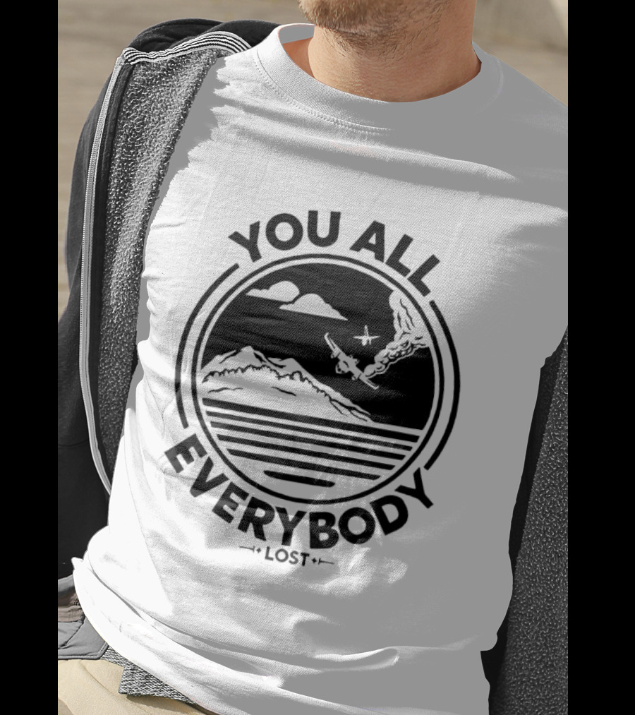 You All Everybody Lost Plane Island Ocean T-Shirt