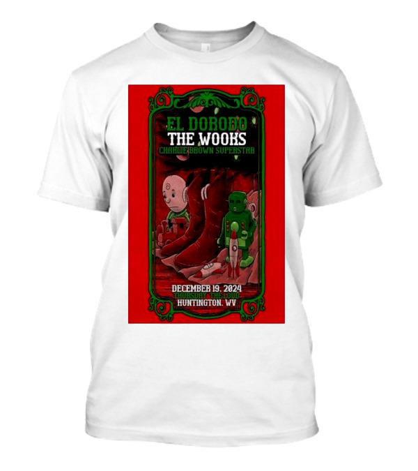 El Dorodo The Wooks Charlie Brown Superstar December 19 2024 Huntington WV T-Shirt