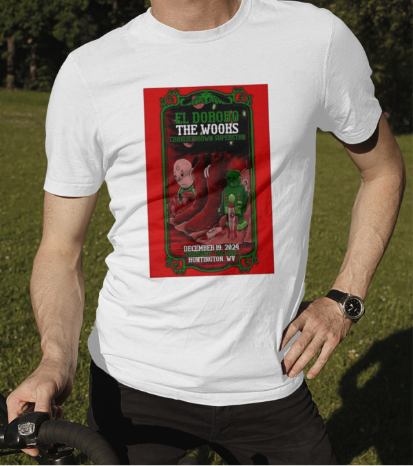 El Dorodo The Wooks Charlie Brown Superstar December 19 2024 Huntington WV T-Shirt
