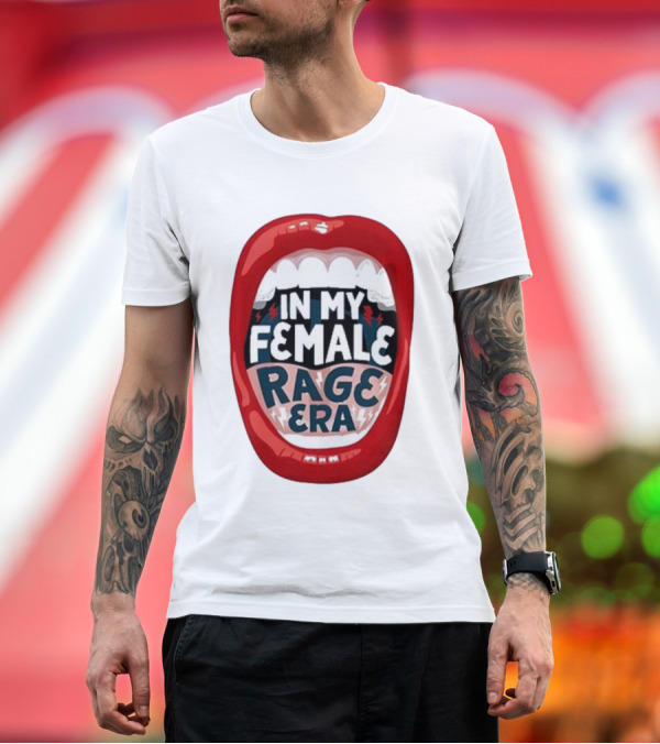 Premium T-Shirt: The Reswiftance In My Female Rage Era Red Lips Bold Typography T-Shirt The Reswiftance In My Female Rage Era Red Lips Bold Typography T-Shirt