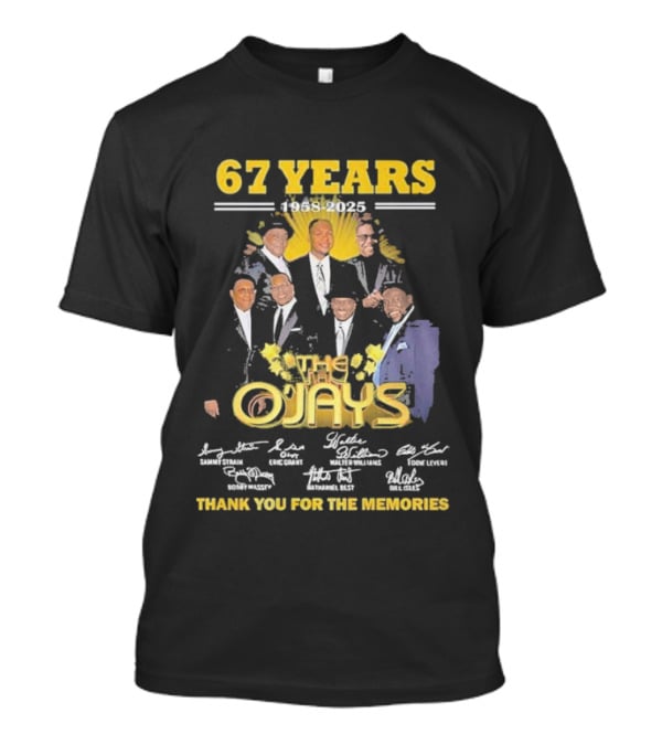 67 Years 1958-2025 The O'Jays Signatures Thank You For The Memories T-Shirt
