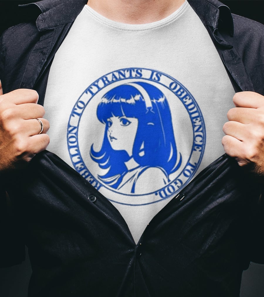 Rebellion To Tyrants Is Obedience To God Blue Anime T-Shirt