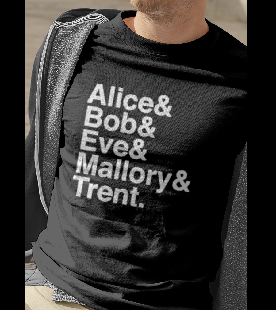 Alice Bob Eve Mallory Trent Cryptography Iconic Names T-Shirt