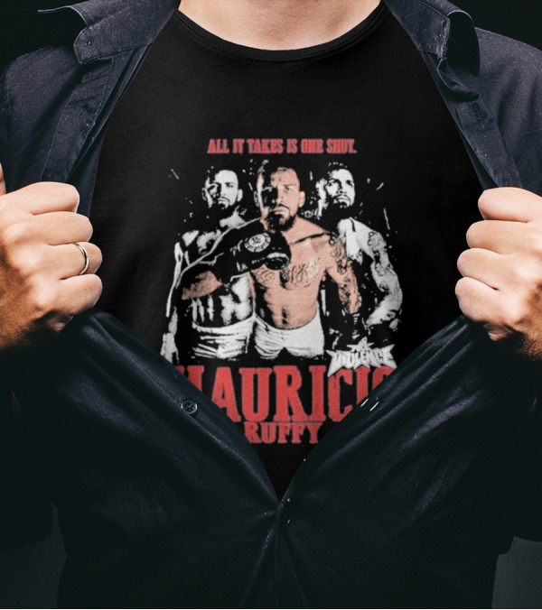 All It Takes Is One Shot Mauricio Ruffy Violence T-Shirt
