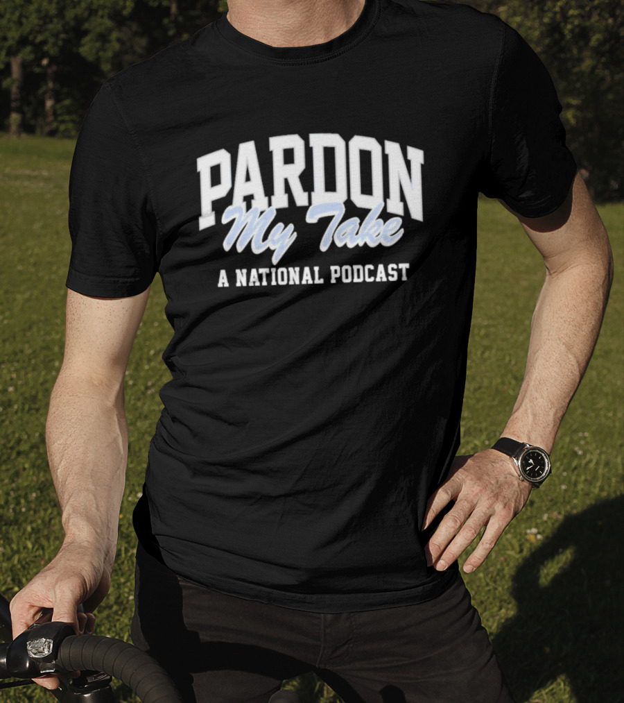 Pardon My Take A National Podcast T-Shirt