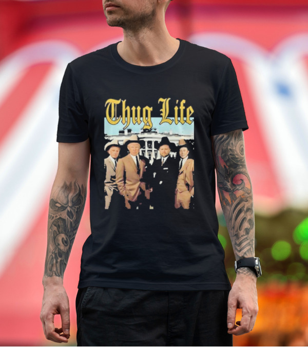 Premium T-Shirt: Thug Life Vance Musk Kennedy White House Gangster T-Shirt Thug Life Vance Musk Kennedy White House Gangster T-Shirt