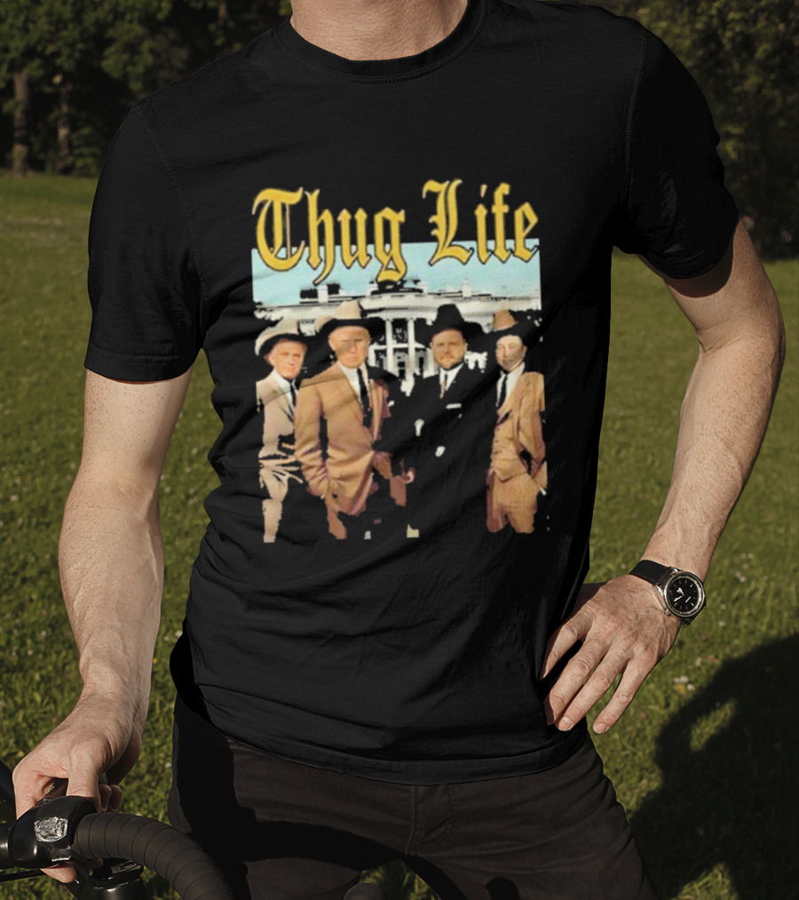 Thug Life Vance Musk Kennedy White House Gangster T-Shirt