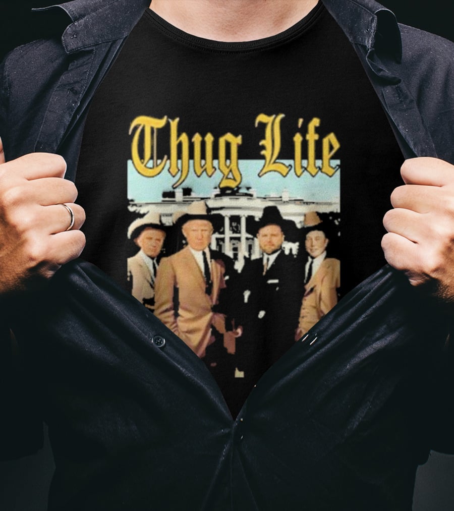 Thug Life Vance Musk Kennedy White House Gangster T-Shirt