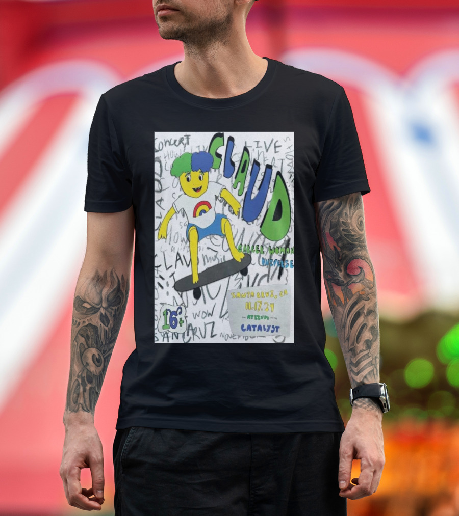 Claud Concert Santa Cruz CA November 17 2024 Catalyst Venue Skater T-Shirt