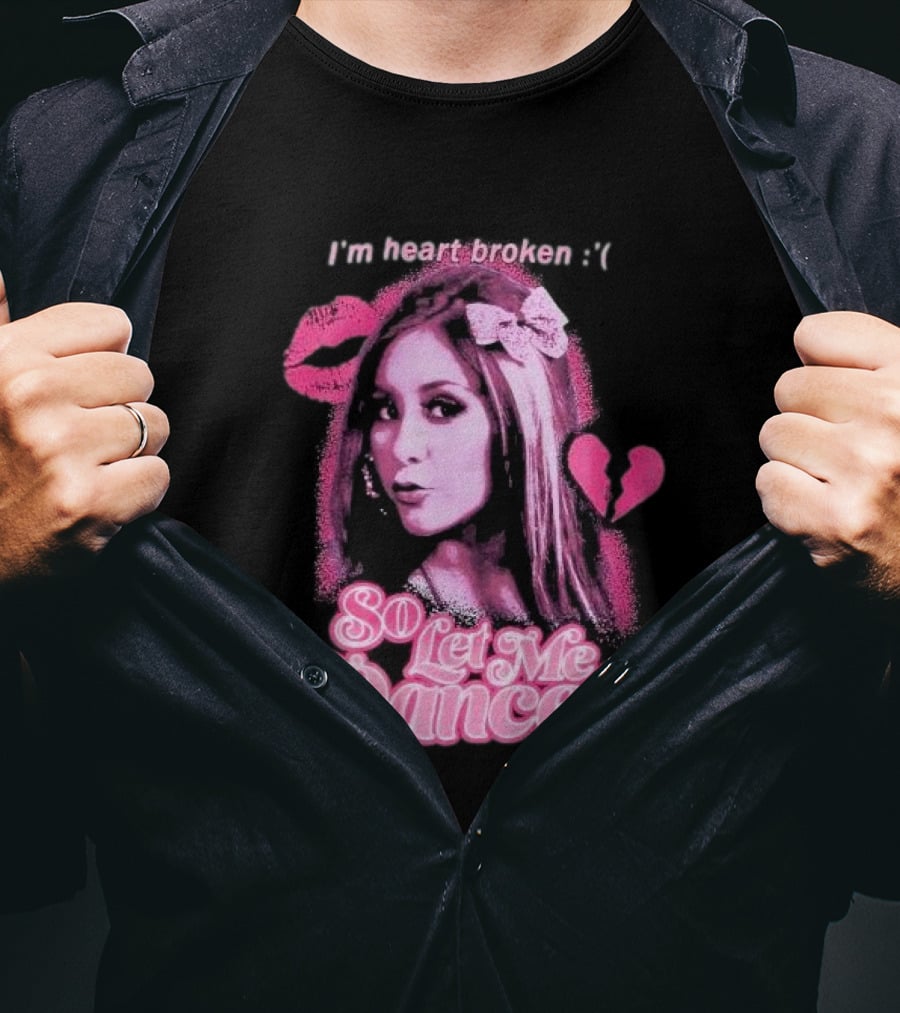 Jersey Shore Snooki I'm Heart Broken So Let Me Dance T-Shirt