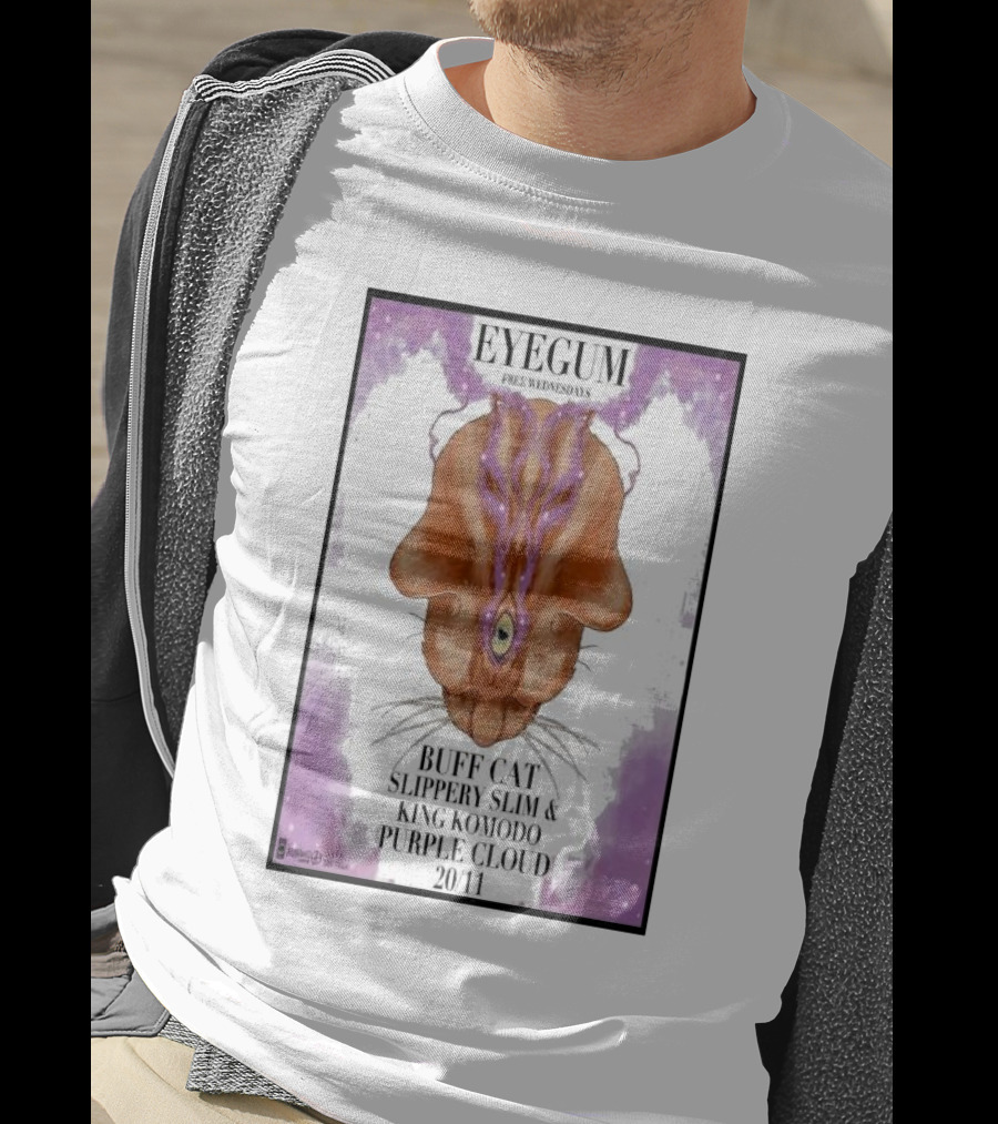 EYEGUM Free Wednesdays Buff Cat Slippery Slim King Komodo Purple Cloud November 20 San Francisco CA T-Shirt
