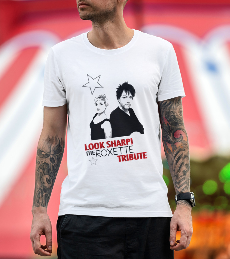 LOOK SHARP THE ROXETTE TRIBUTE STAR DUO T-Shirt