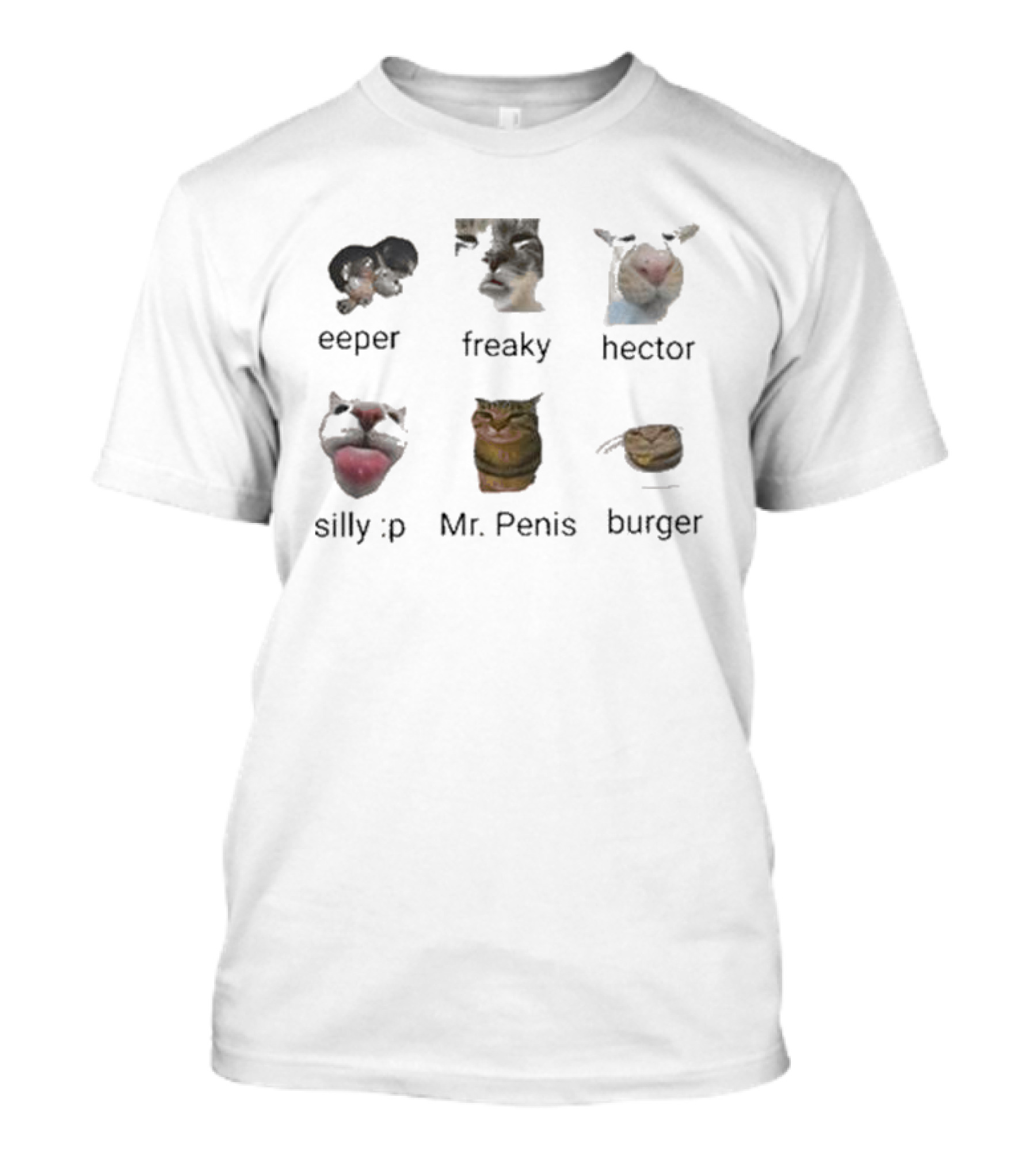 What Vibe Do I Give Off Cat Eeper Freaky Hector Silly Mr Penis Burger T-Shirt